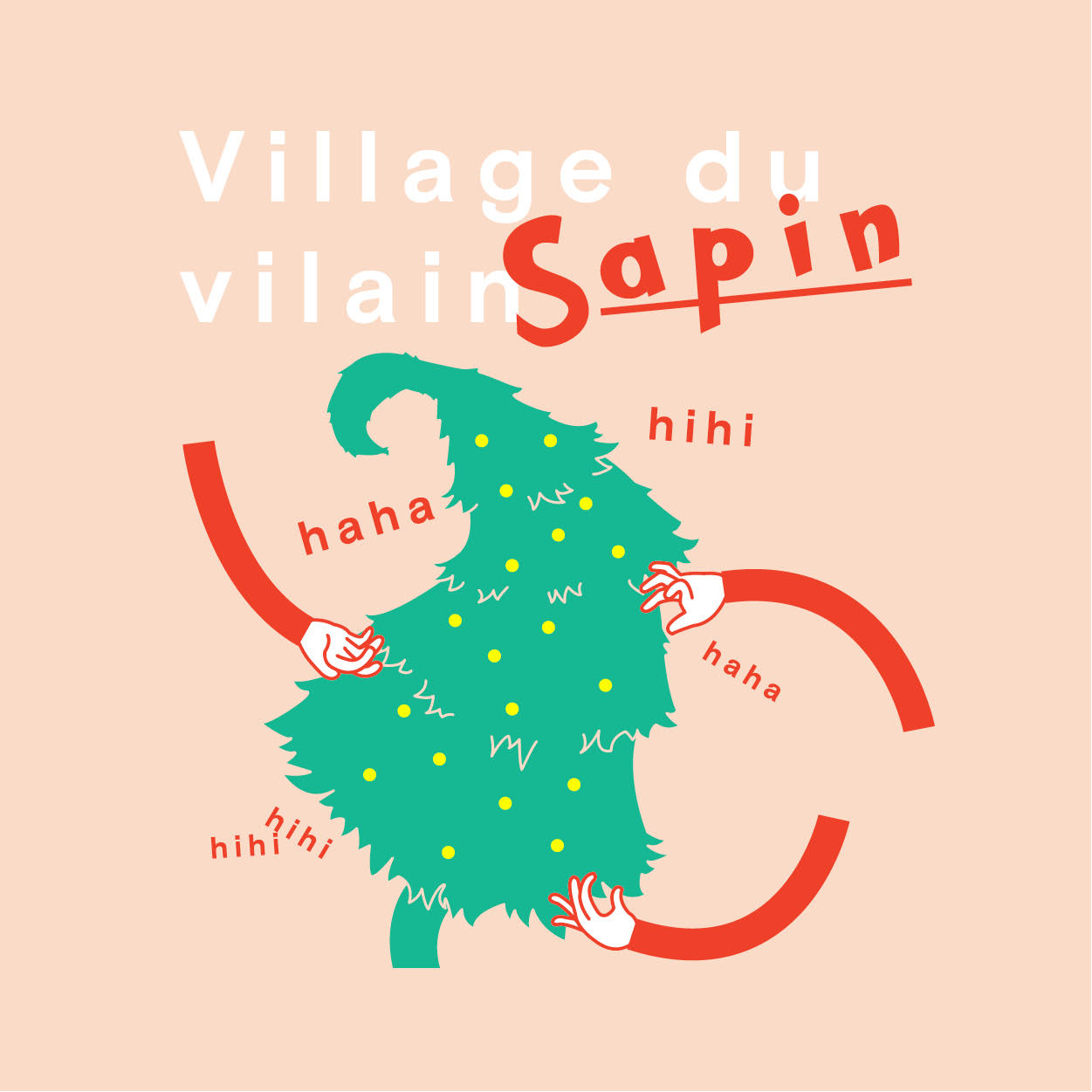 Village du vilain sapin
