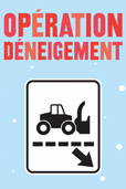 Publicit&eacute; op&eacute;ration d&eacute;neigement.