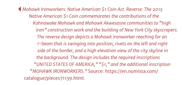   Mohawk Ironworkers  Native American  1 Coin Act  Reverse: The 2015 Native American  1 Coin commemorates the contrib   