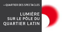 Lumi�re sur le p�le du Quartier latin