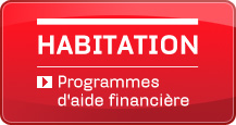 Habitation, programme d'aide financi�re