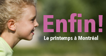 Enfin le printemps � Montr�al!