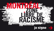 Montr�al, zone libre de racisme