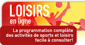 Consultez le r�pertoire des activit�s de loisirs