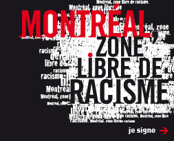 Montr�al, zone libre de racisme