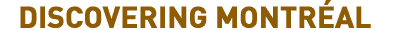 Discovering Montr�al
