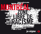 Montréal, zone libre de racisme