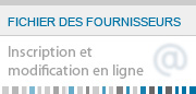 Fichier des fournisseurs - Inscription et modification en ligne