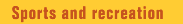 Sports and recreation