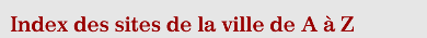 Index des sites de la ville