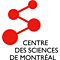 Centre des sciences de Montréal