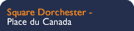 Square Dorchester - Place du Canada