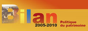 Bilan 2005-2010 de la mise en �uvre de la Politique du patrimoine