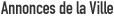 Retour � la section Annonces de la Ville