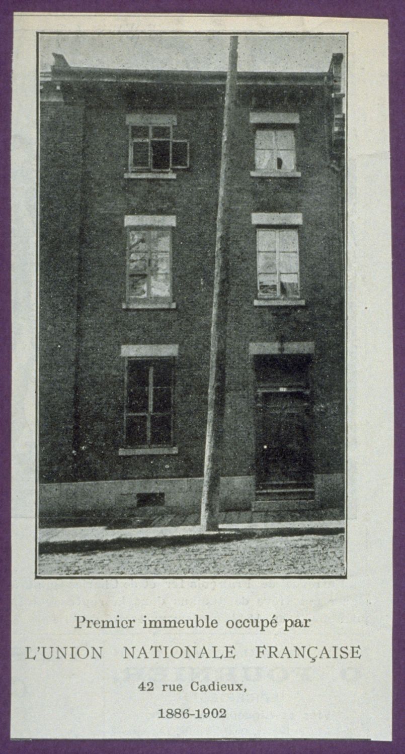 Au bas de la photo, il est inscrit : « Premier immeuble occupé par l’Union nationale française. 42 rue Cadieux, 1886-1902.