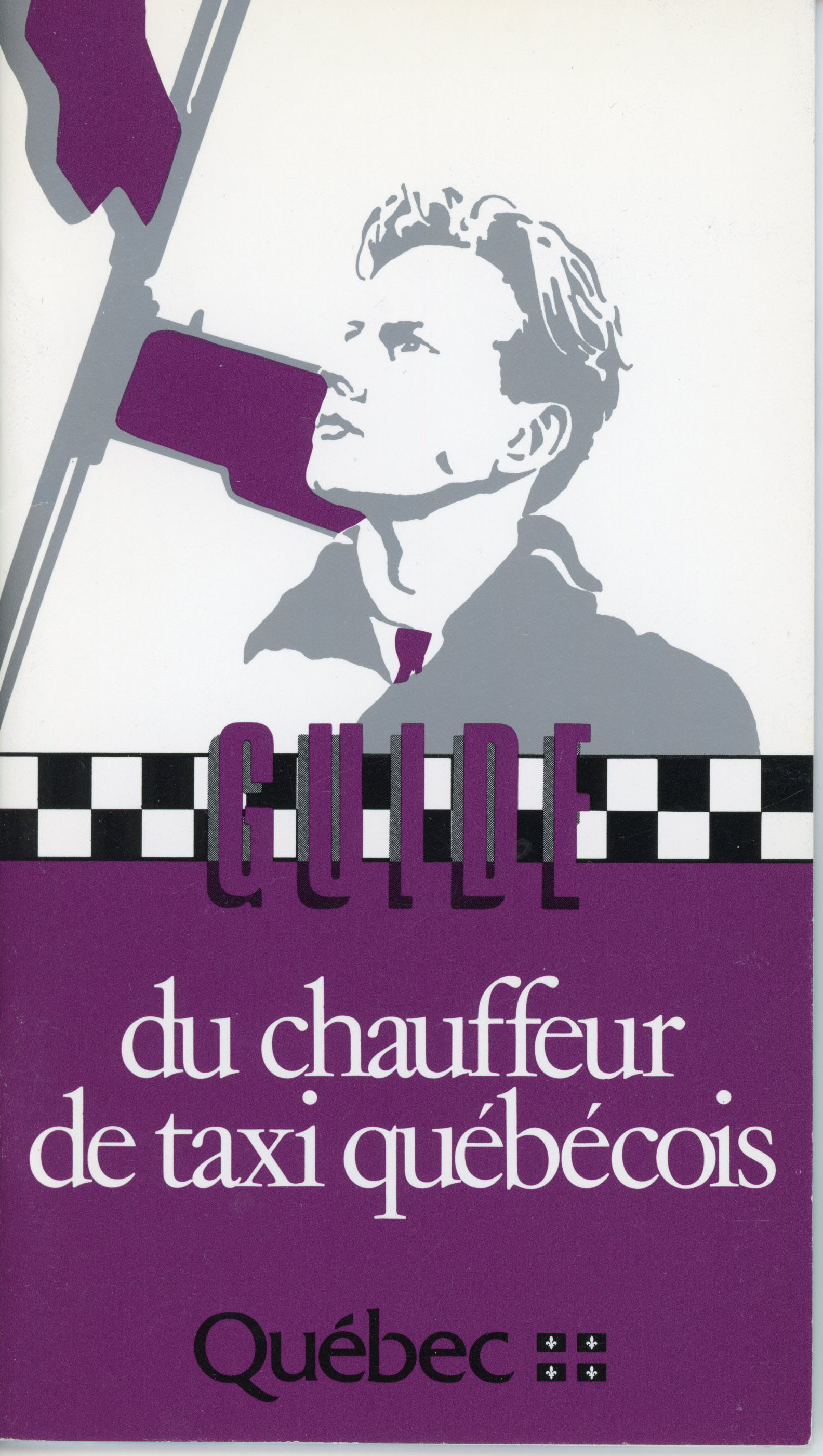 Page couverture mauve du Guide du chauffeur de taxi québécois avec une illustration d’un homme à partir des épaules qui regarde au loin et le logo du gouvernement du Québec.