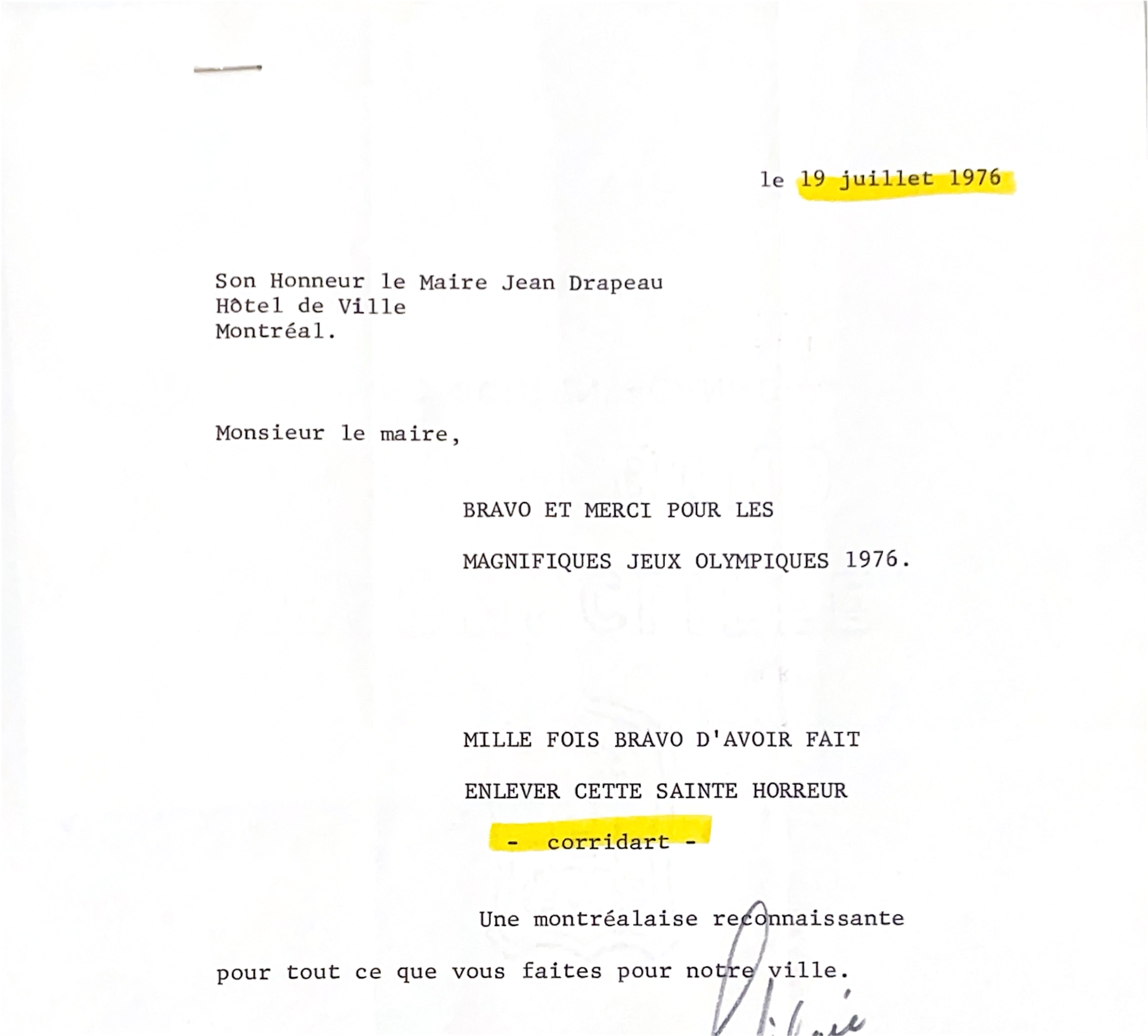 Lettre numérisée d’une citoyenne indiquant « Bravo et merci pour les magnifiques Jeux olympiques 1976. Mille fois bravo d’avoir fait enlever cette sainte horreur – corridart – une montréalaise reconnaissante pour tout ce que vous faites pour notre ville. 