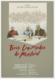 Affiche du documentaire Trois camarades de Montréal