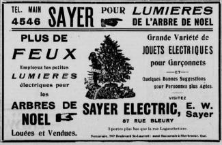 En décembre 1911, le magasin Sayer de la rue Bleury annonce la vente de petites ampoules électriques pour la décoration des sapins.