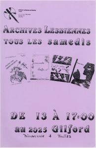 Affiche annonçant que les archives lesbiennes sont accessibles tous les samedis de 13 h à 17 h à l’école Gilford.