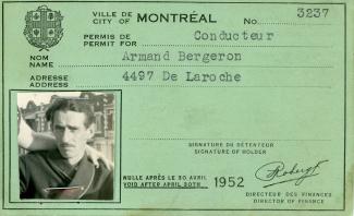 Permis de conducteur émis par la Ville de Montréal à Armand Bergeron, valide jusqu’au 30 avril 1952. On y trouve le numéro de permis, l’adresse du détenteur et sa photo.