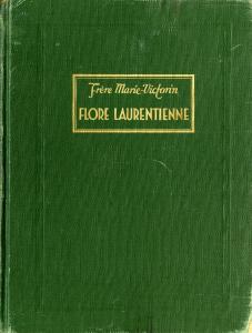 Couverture du livre en vert et or, avec inscription « Frère Marie-Victorin. FLORE LAURENTIENNE » 